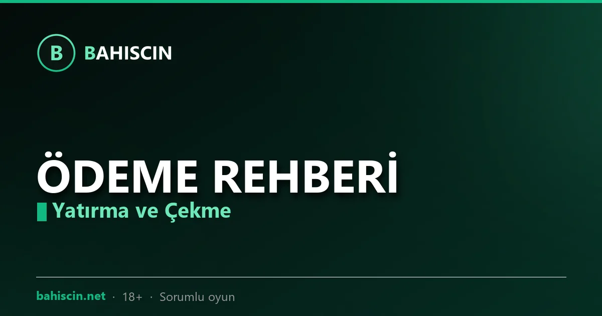 Bahiscin Ödeme: Para Yatırma ve Çekme İşlemleri